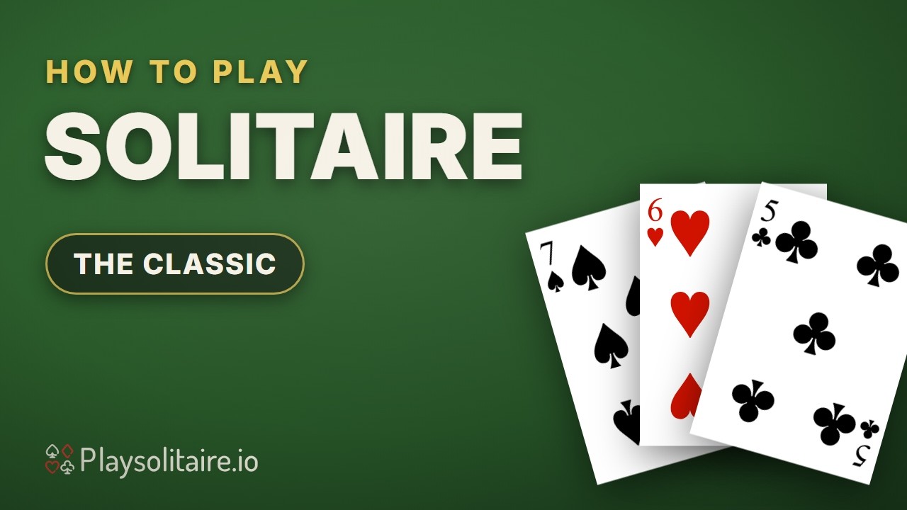 Learn Solitaire in 2 minutes: rules, setup and 5 tips