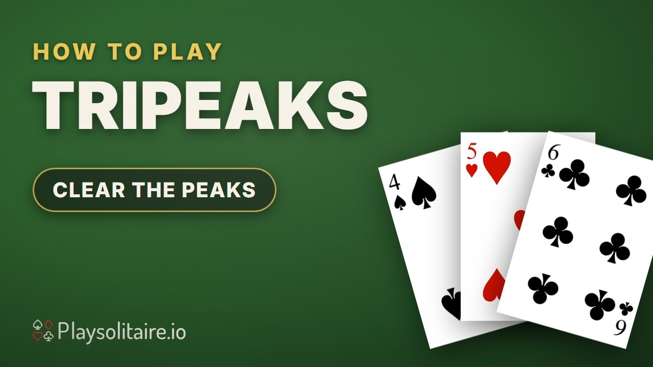 Learn TriPeaks in 90 seconds: rules, chains and tips